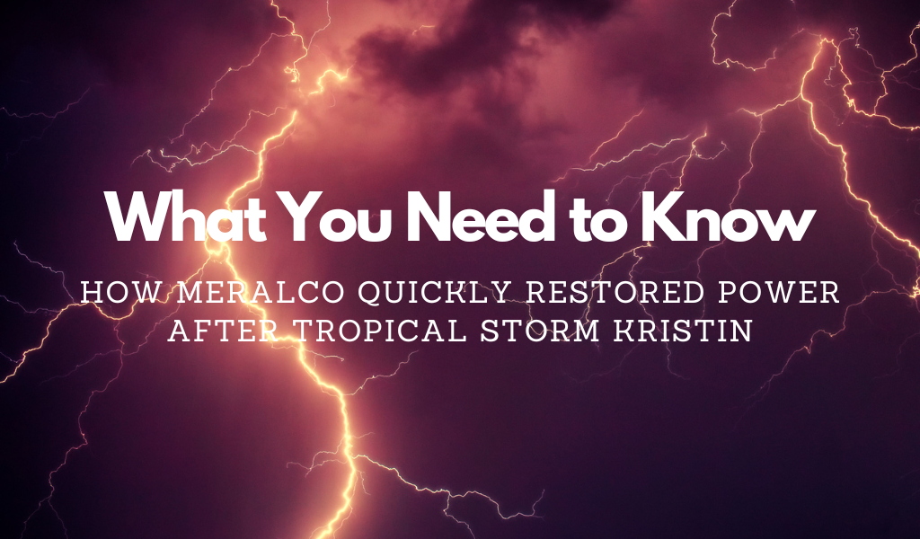What You Need To Know: How MERALCO Quickly Restored Power After Tropical Storm Kristin