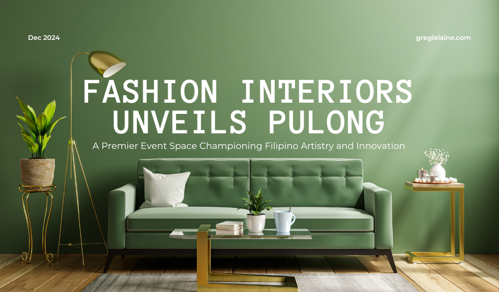 Fashion Interiors Unveils Pulong: A Premier Event Space Championing Filipino Artistry and Innovation