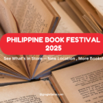 NEW LOCATION, MORE BOOKS—SEE WHAT’S IN STORE AT THE PHILIPPINE BOOK FESTIVAL 2025