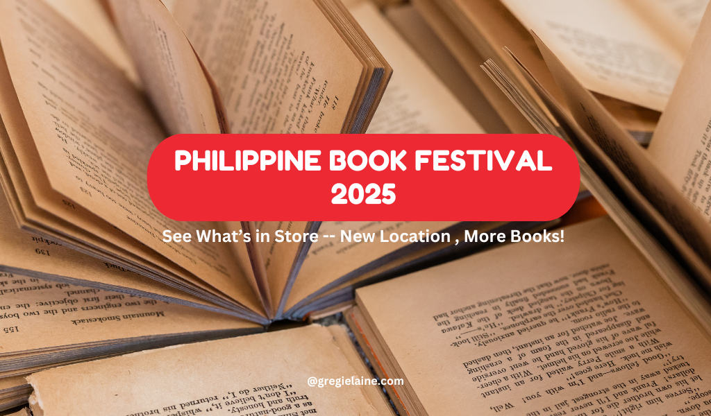 NEW LOCATION, MORE BOOKS—SEE WHAT’S IN STORE AT THE PHILIPPINE BOOK FESTIVAL 2025