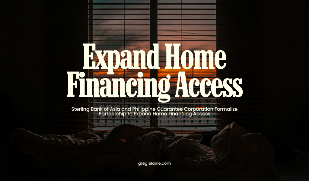 Sterling Bank of Asia and Philippine Guarantee Corporation Formalize Partnership to Expand Home Financing Access
